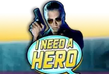 Slot machine I Need A Hero di high-5-games