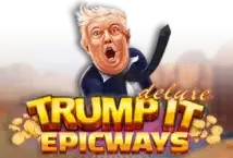 Slot machine Trump It Deluxe Epicways di fugaso