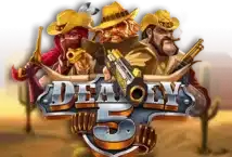 Slot machine Deadly 5 di push-gaming