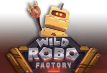 Slot machine Wild Robo Factory di yggdrasil-gaming