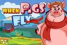Slot machine When Pigs Fly di high-5-games