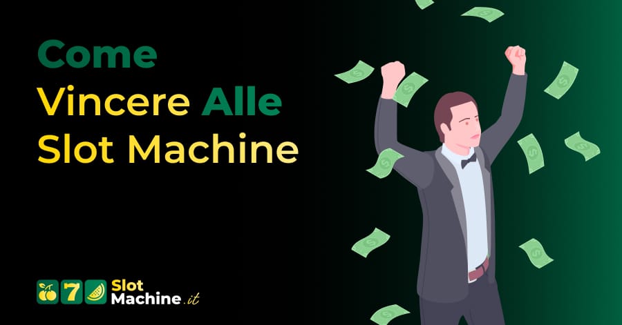 Immagine rappresentativa per Come Vincere alle Slot Machine nel 2023