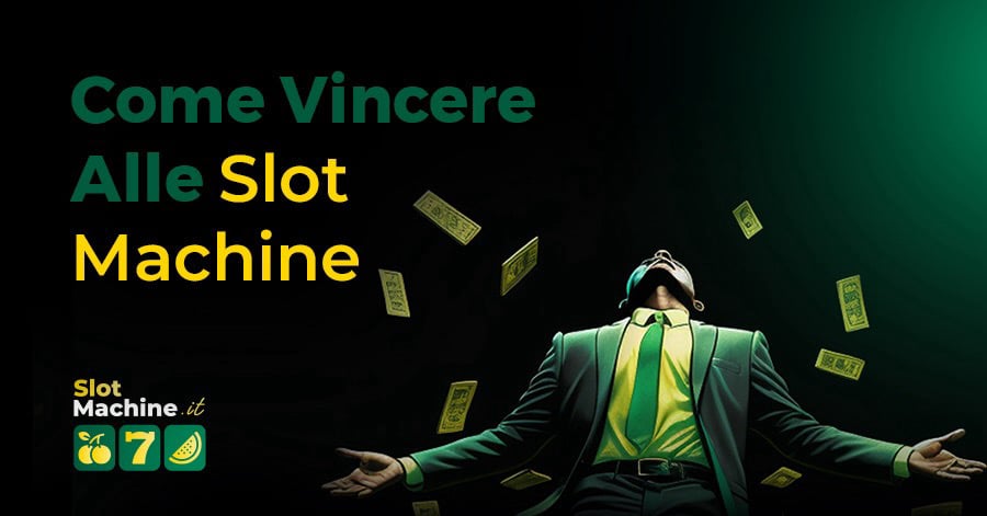 Immagine rappresentativa per Come Vincere alle Slot Machine